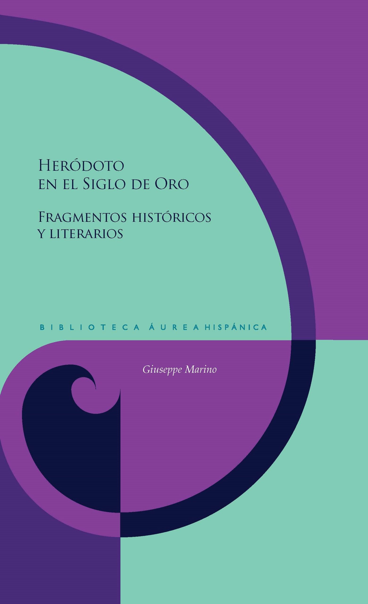 Fragmentos históricos y literarios de Heródoto en el Siglo de Oro