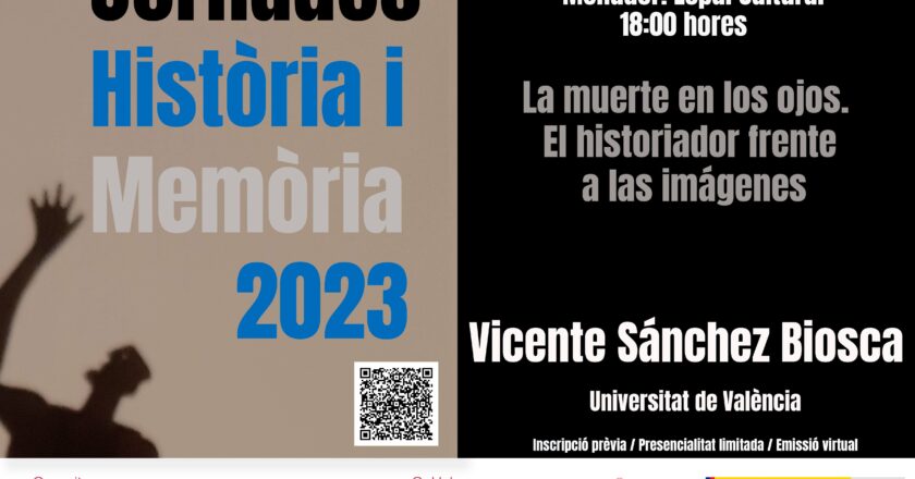 Jornadas Historia y Memoria 2023: «La muerte en los ojos. El Historiador ante las imágenes»