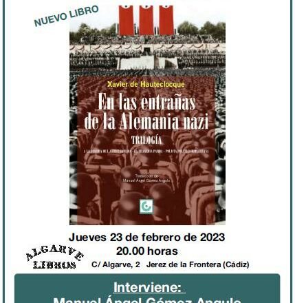 Cita en Algarve Libros: presentación de <i>En las entrañas de la Alemania nazi</i>, de Xavier de Hauteclocque