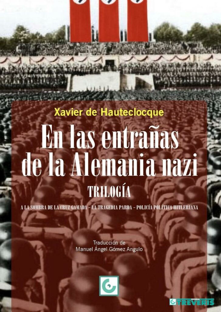 Traducción inédita al castellano de En las entrañas de la Alemania nazi, de Xavier de Hauteclocque