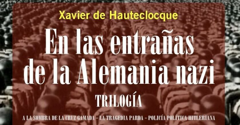 Traducción inédita al castellano de <i>En las entrañas de la Alemania nazi</i>, de Xavier de Hauteclocque