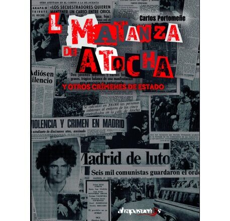 <i>La matanza de Atocha y otros crímenes de Estado</i>, el 31 de enero en Madrid