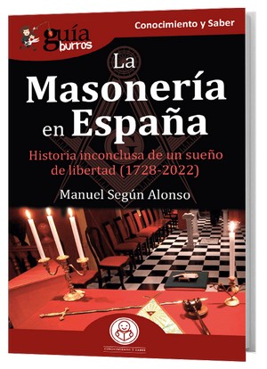 Reseña de <i>La Masonería en España</i>, de Manuel Según-Alonso, por Juan José Morales Ruiz