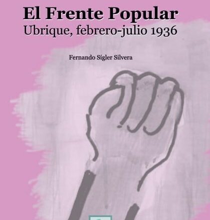 El Frente Popular: nueva monografía de historia local de Andalucía