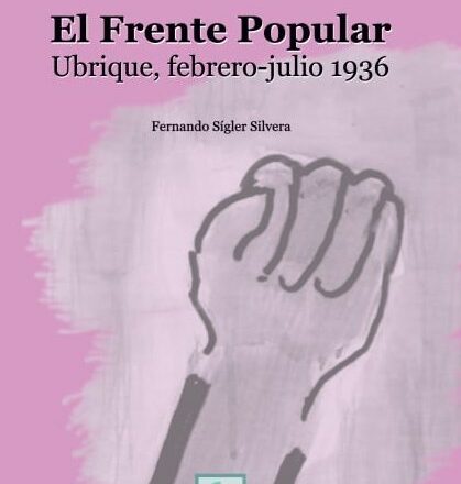 El Frente Popular: nueva monografía de historia local de Andalucía