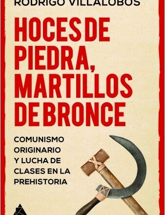 Hoces de piedra, martillos de bronce